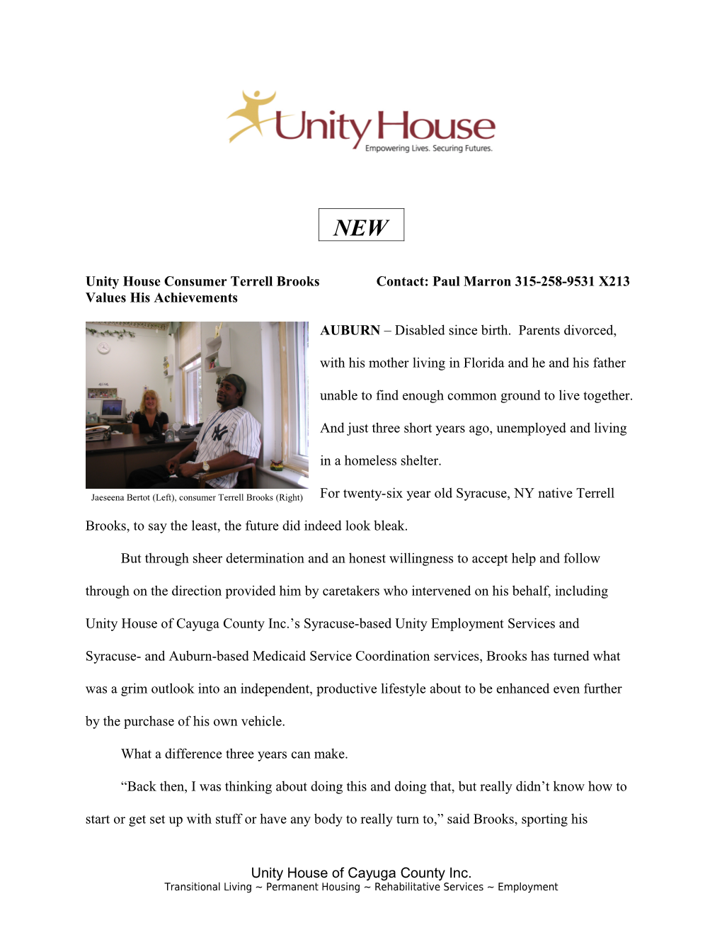 Unity House Consumer Terrell Brooks Contact: Paul Marron 315-258-9531 X213