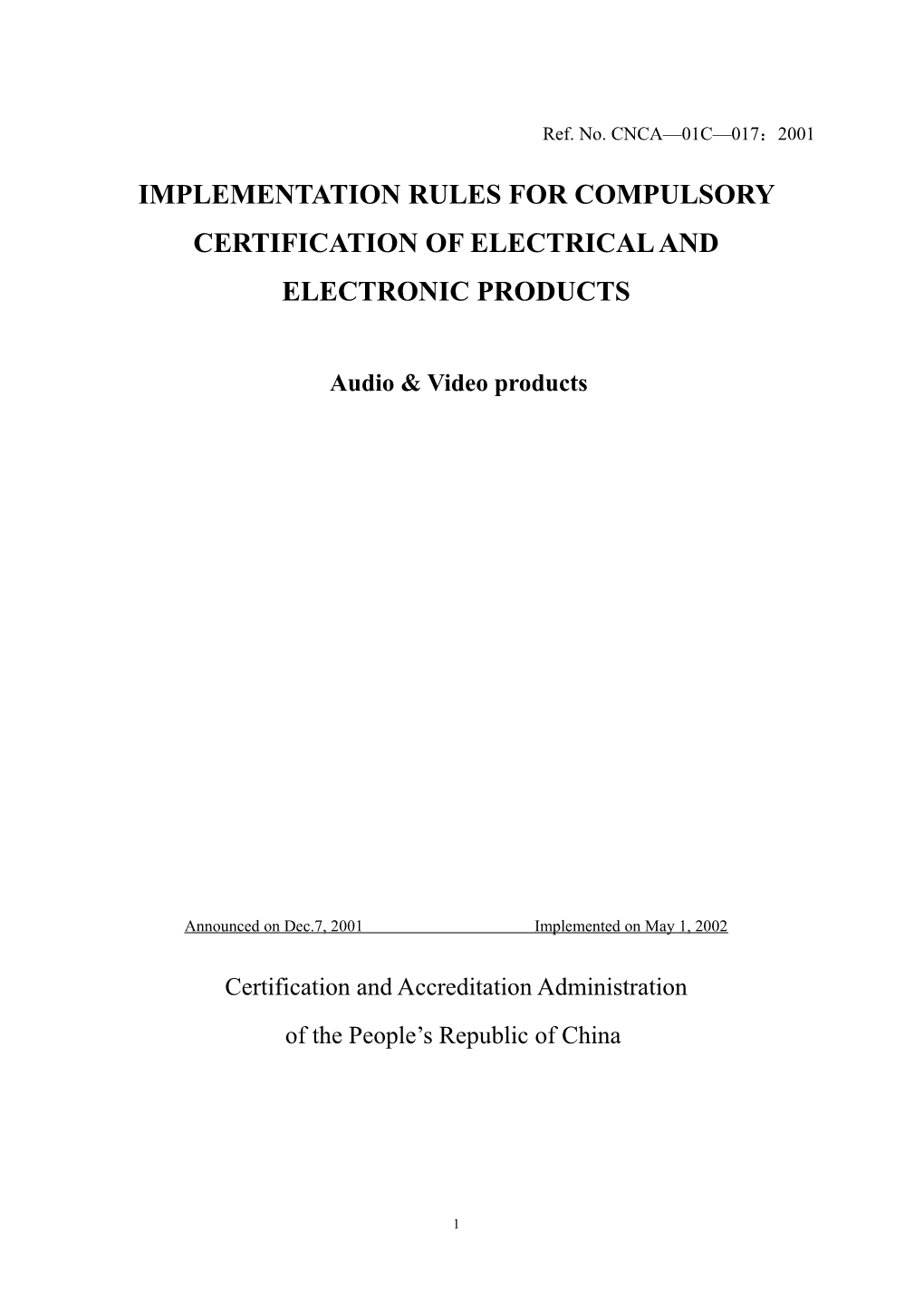 Implementation Rules for Compulsory Certification of Electrical and Electronic Products