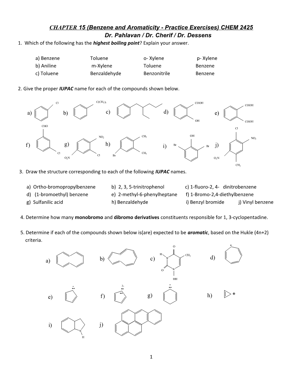 CHAPTER 15(Benzene and Aromaticity - Practice Exercises) CHEM 2425 Dr. Pahlavan / Dr. Cherif