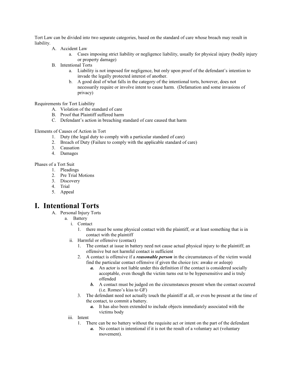 Tort Law Can Be Divided Into Two Separate Categories, Based on the Standard of Care Whose