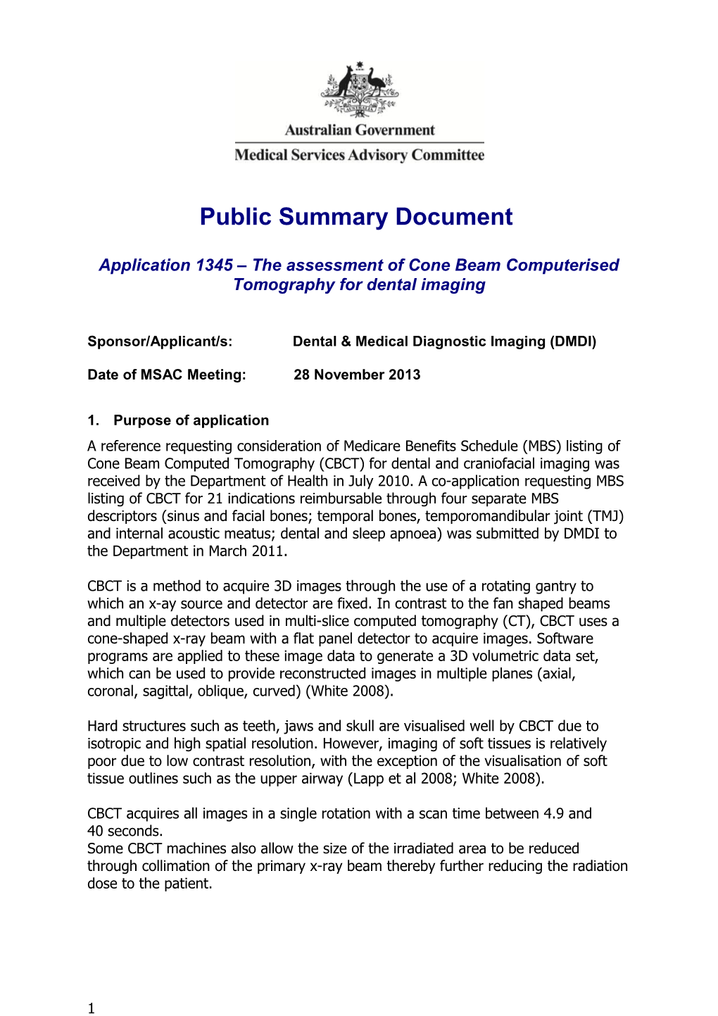 Application 1345 the Assessment of Cone Beam Computerised Tomography for Dental Imaging