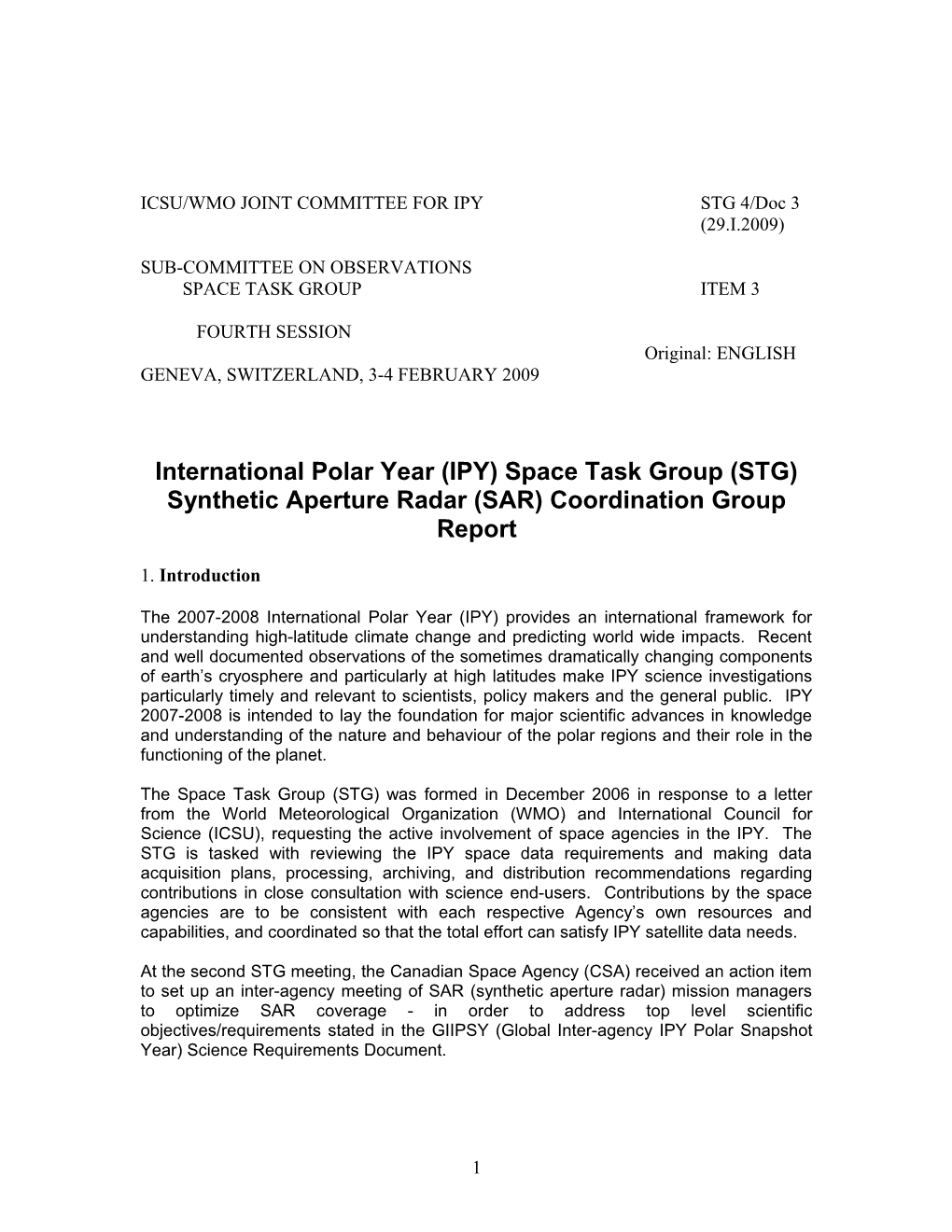 International Polar Year (IPY) Space Task Group (STG) Synthetic Aperture Radar (SAR)