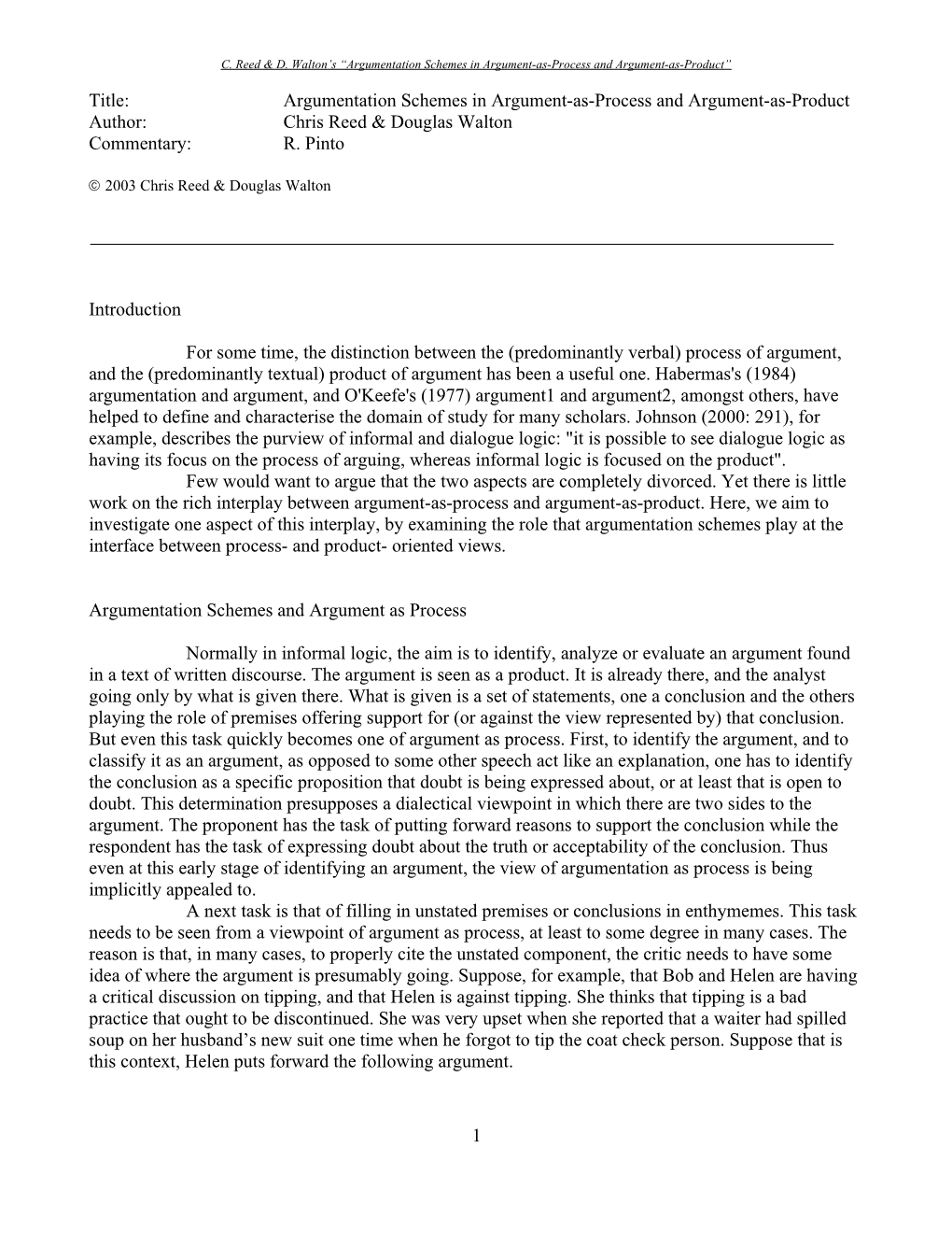 Argumentation Schemes in Argument-As-Process and Argument-As-Pr