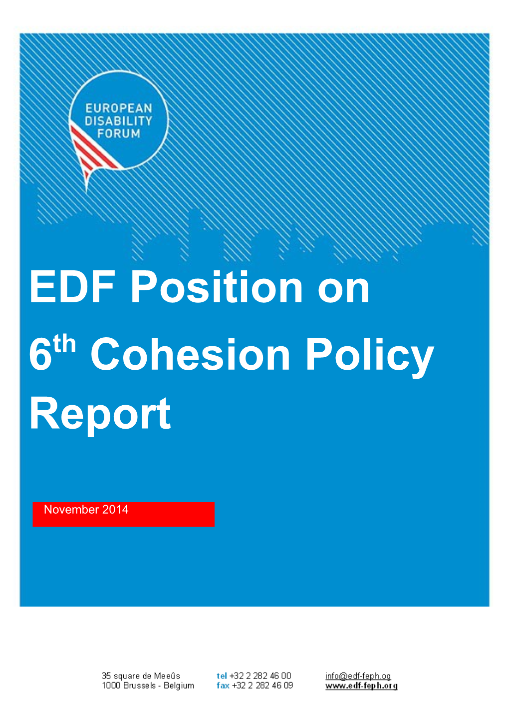 EDF Position on 6Th Cohesion Policy Report: Impact of Structural Funds on Persons With