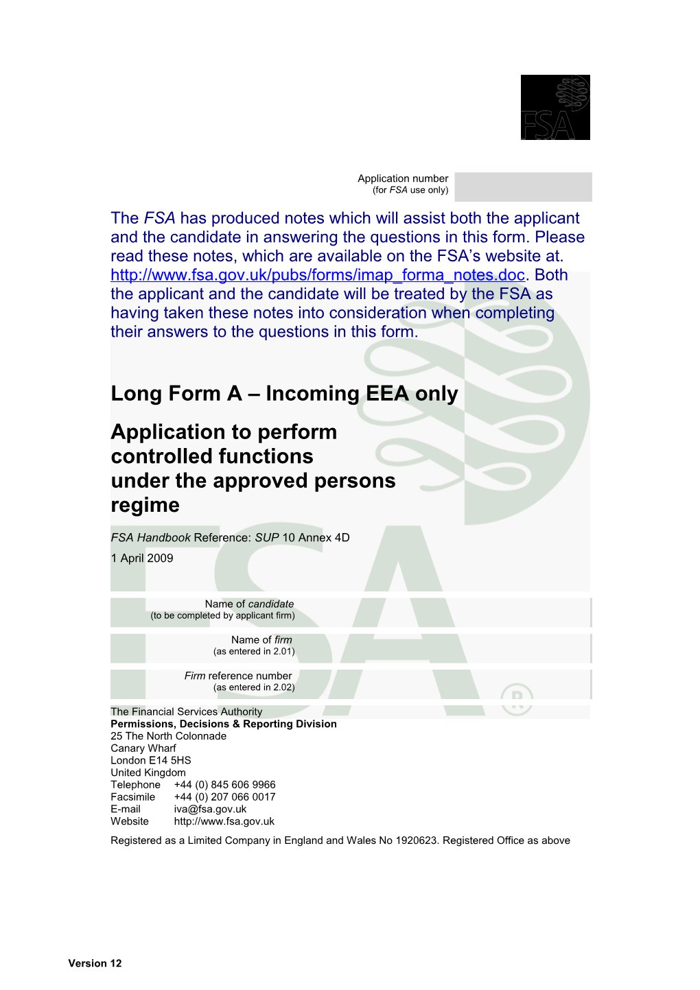 Long Form a - Incoming EEA Only: Application to Perform Controlled Functions Under The