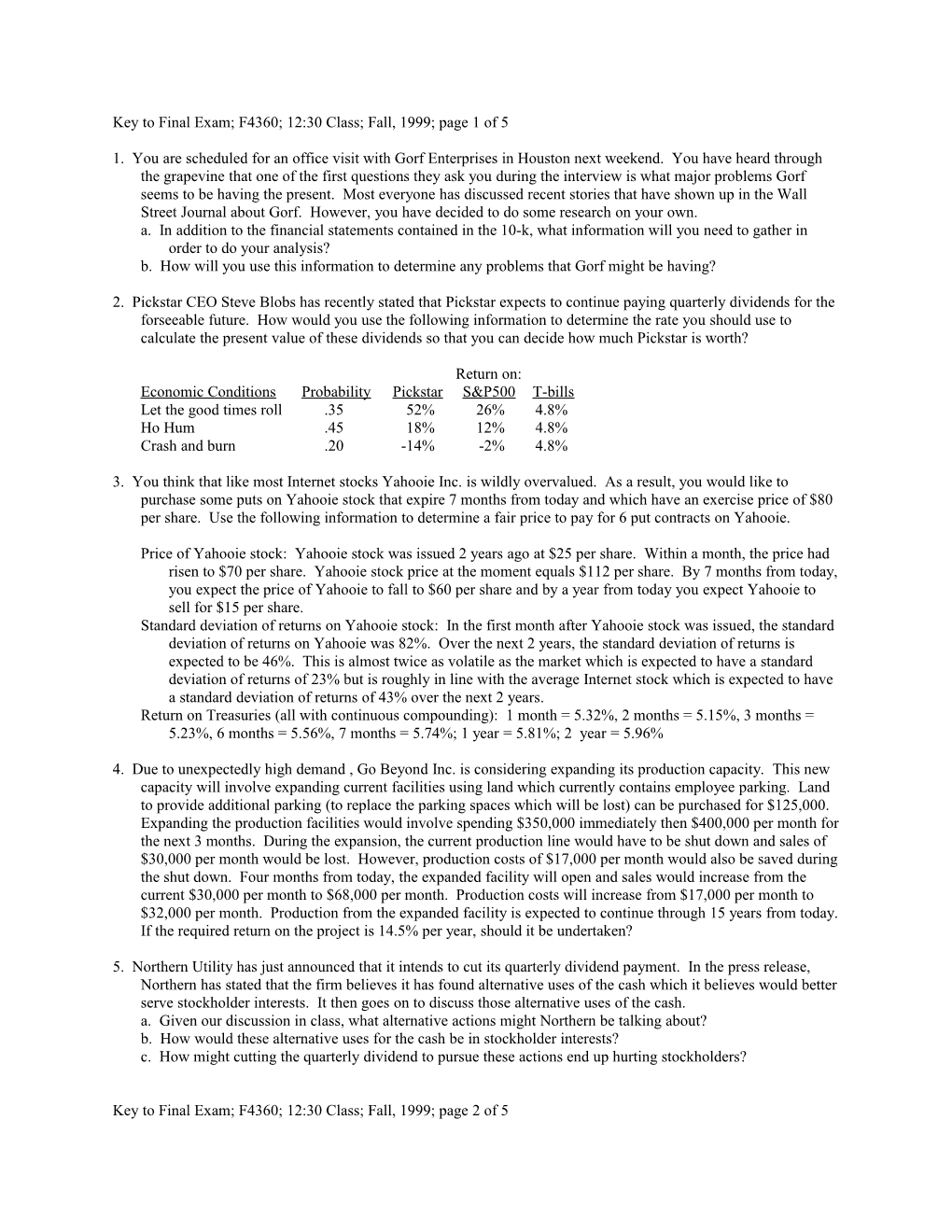 Key to Final Exam; F4360; 12:30 Class; Fall, 1999; Page 1 of 5