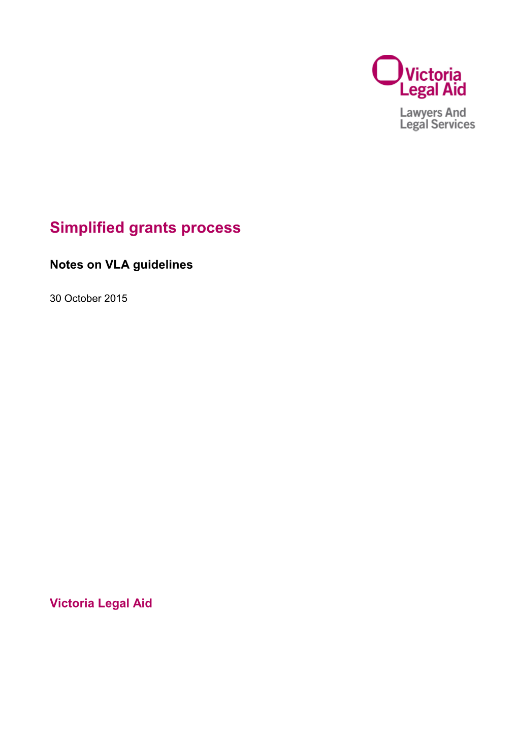 Simplified Grants Process Notes on VLA Guidelines (September 2014)