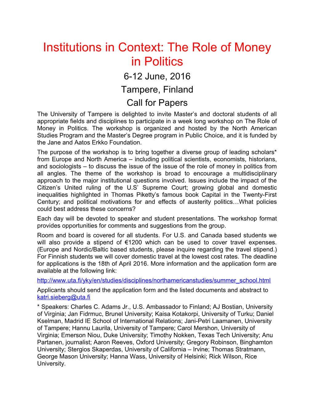 Institutions in Context: the Role of Money in Politics