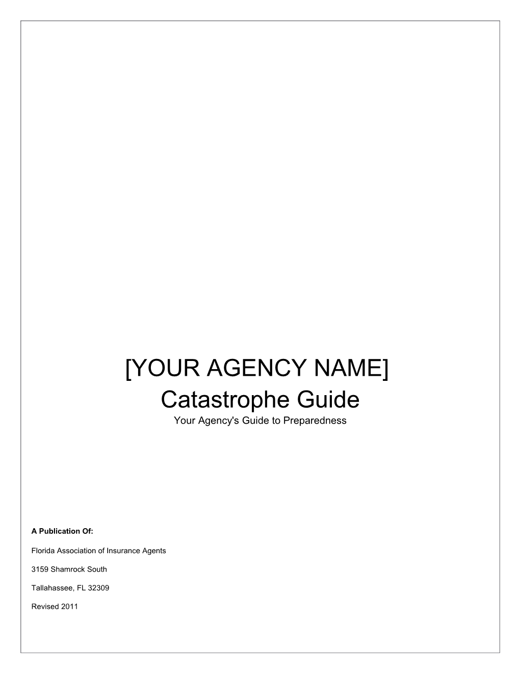 Agency Catastrophe Guide
