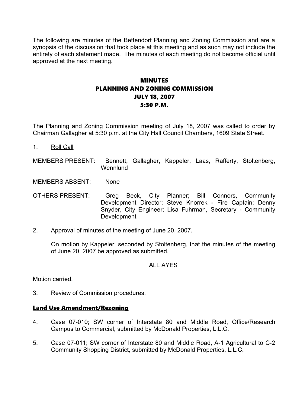 The Following Are Minutes of the Bettendorf Planning & Zoning Commission and Are a Synopsis