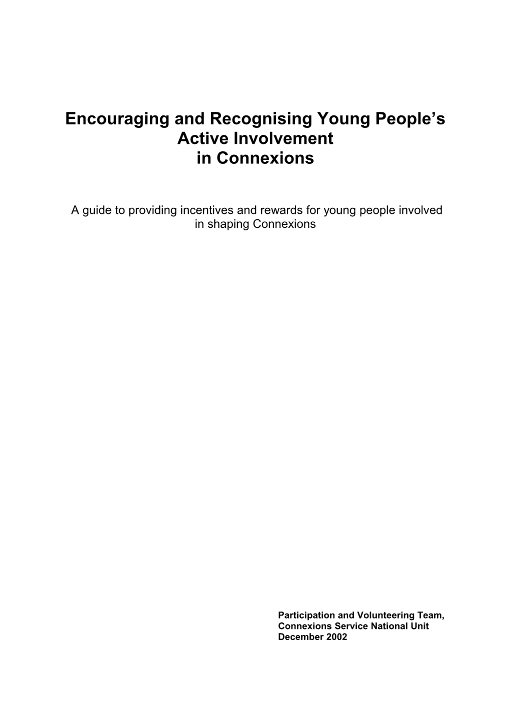 Guidance on Rewards and Incentives for Young People S Involvement in Connexions