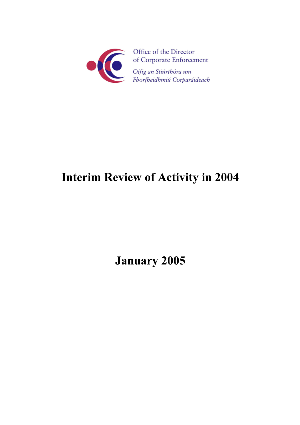 Interim Review of ODCE Activity by Goal