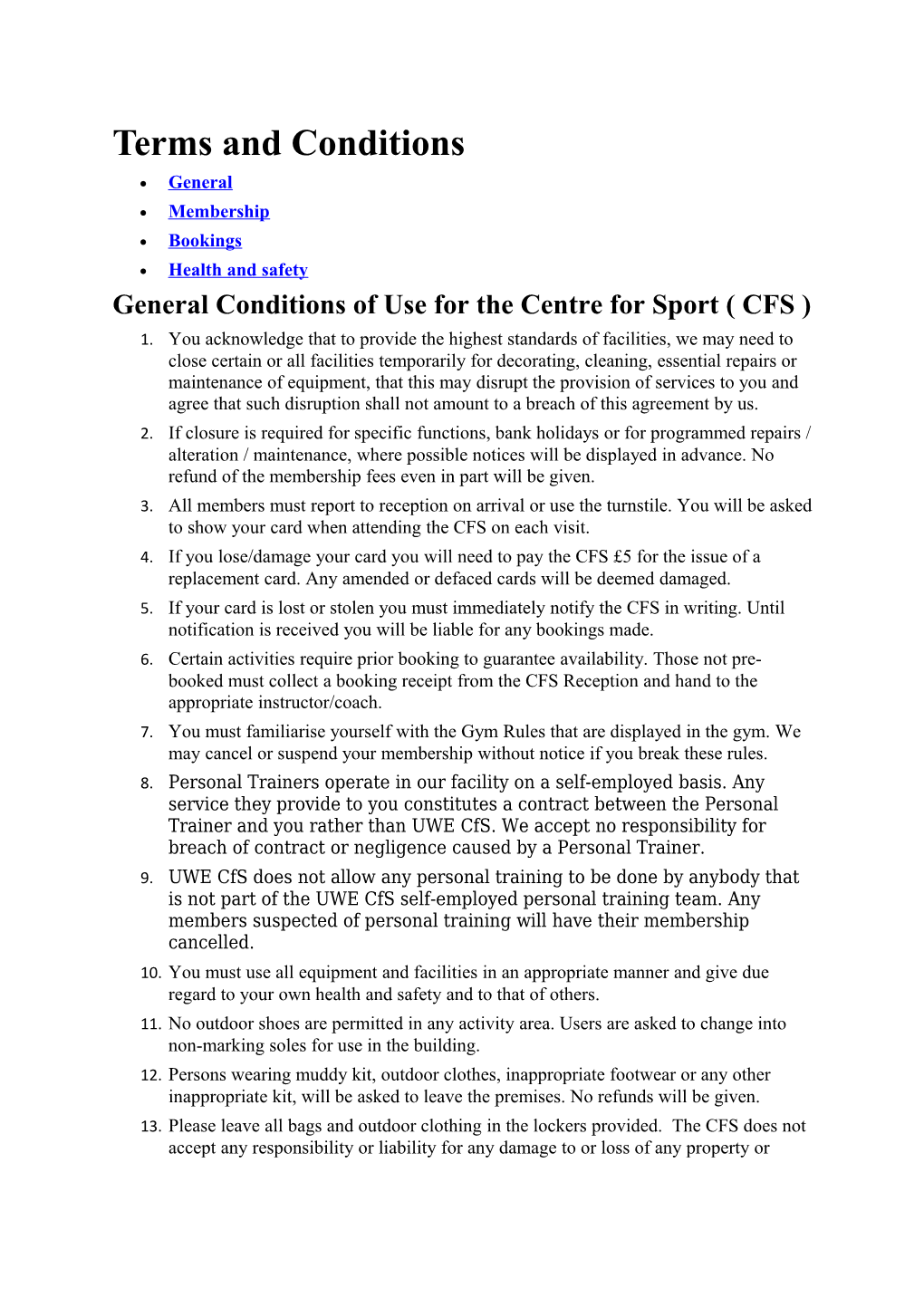 General Conditions of Use for the Centre for Sport ( CFS )