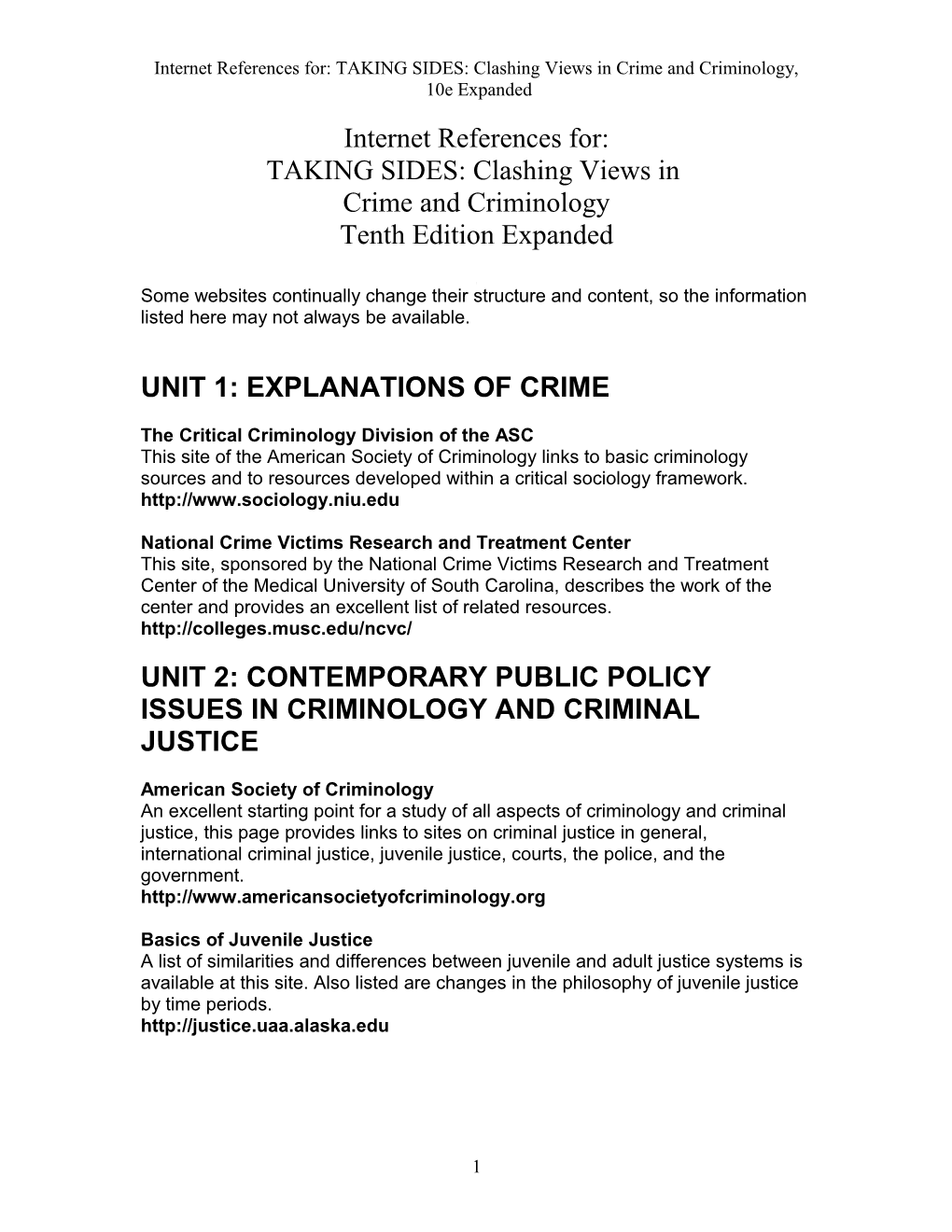 Internet References For:TAKING SIDES: Clashing Views in Crime and Criminology