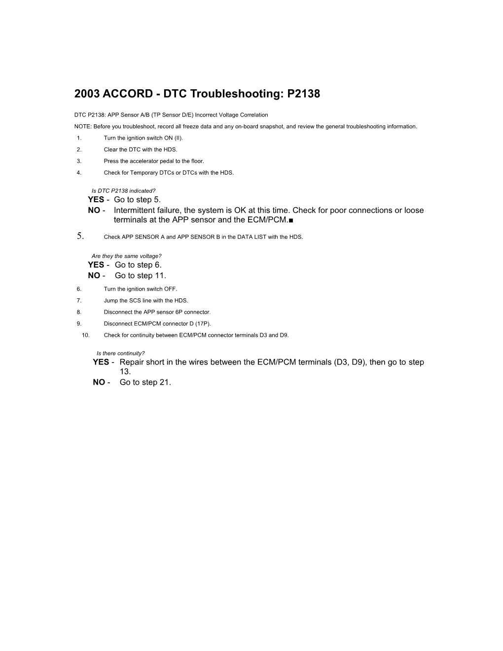 2003 ACCORD - DTC Troubleshooting: P2138