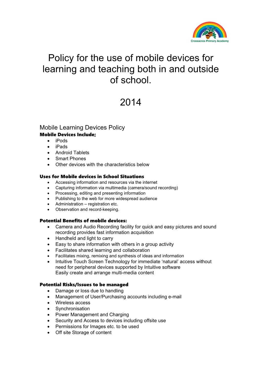 Policy for the Use of Mobile Devices for Learning and Teaching Both in and Outside of School