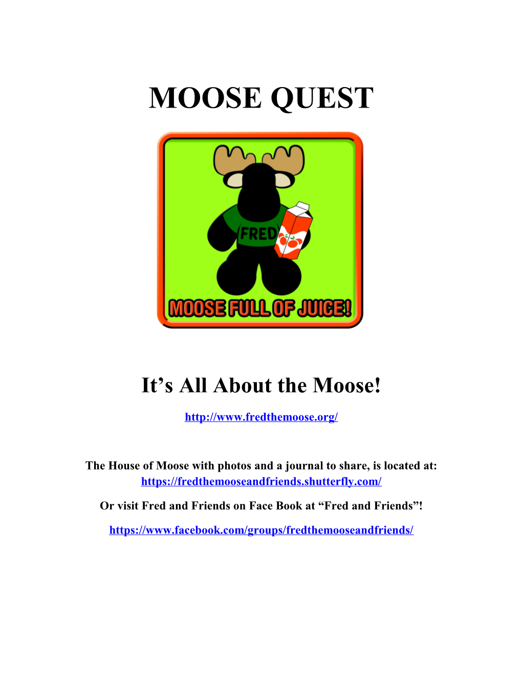 It S All About the Moose!