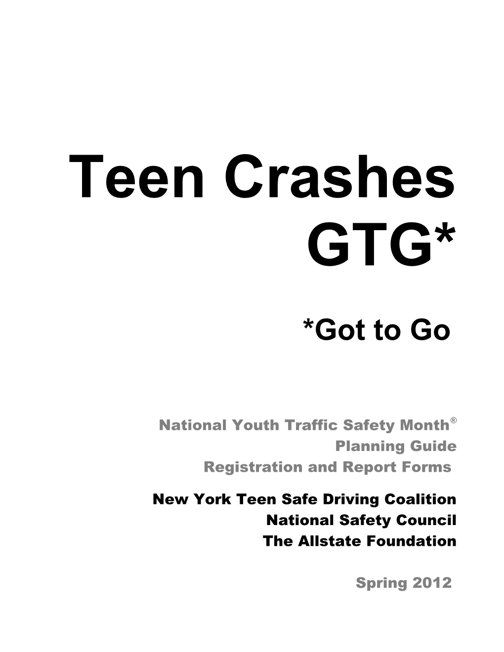 Teen Crashes GTG*