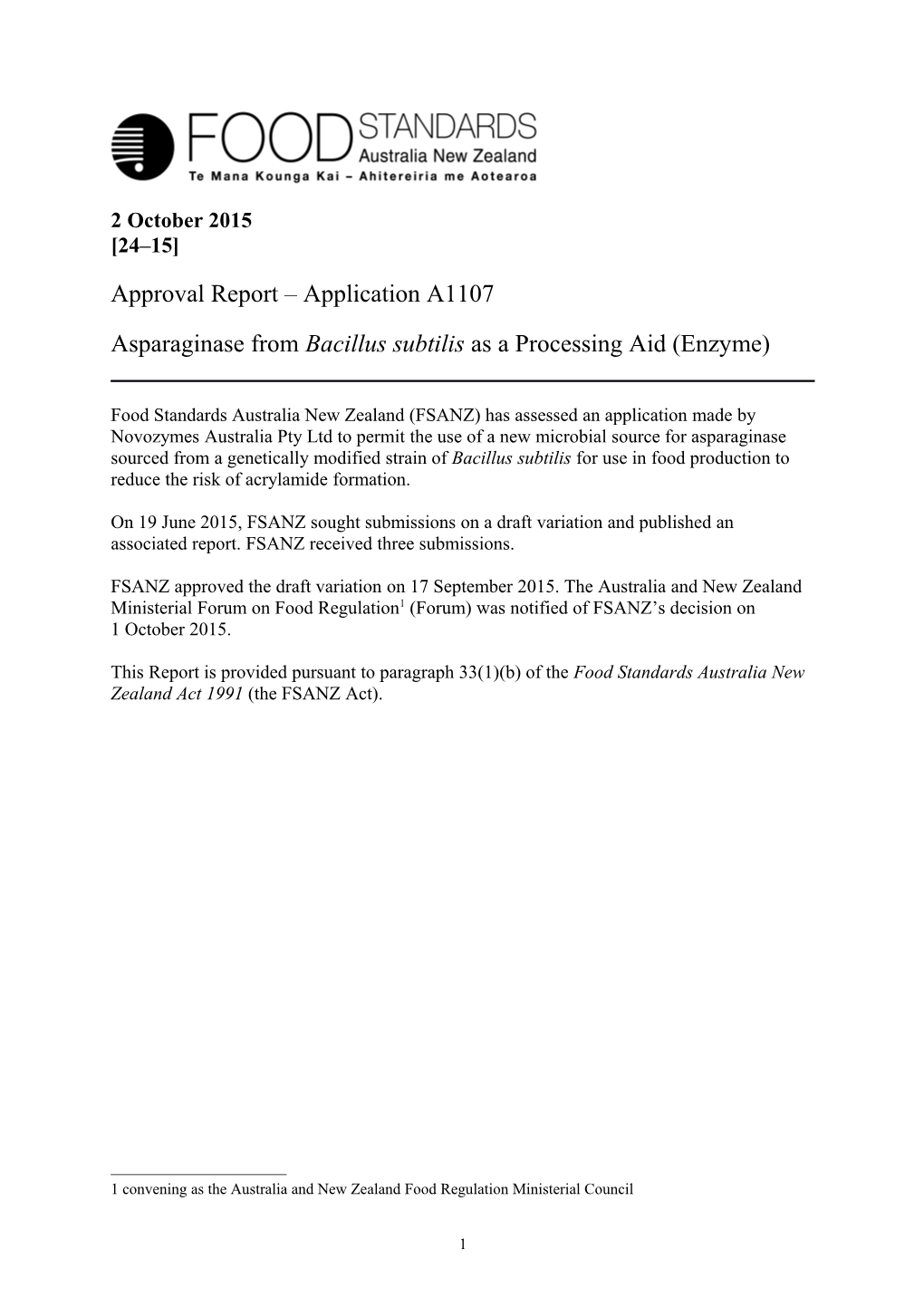 Asparaginase from Bacillus Subtilis As a Processing Aid (Enzyme)