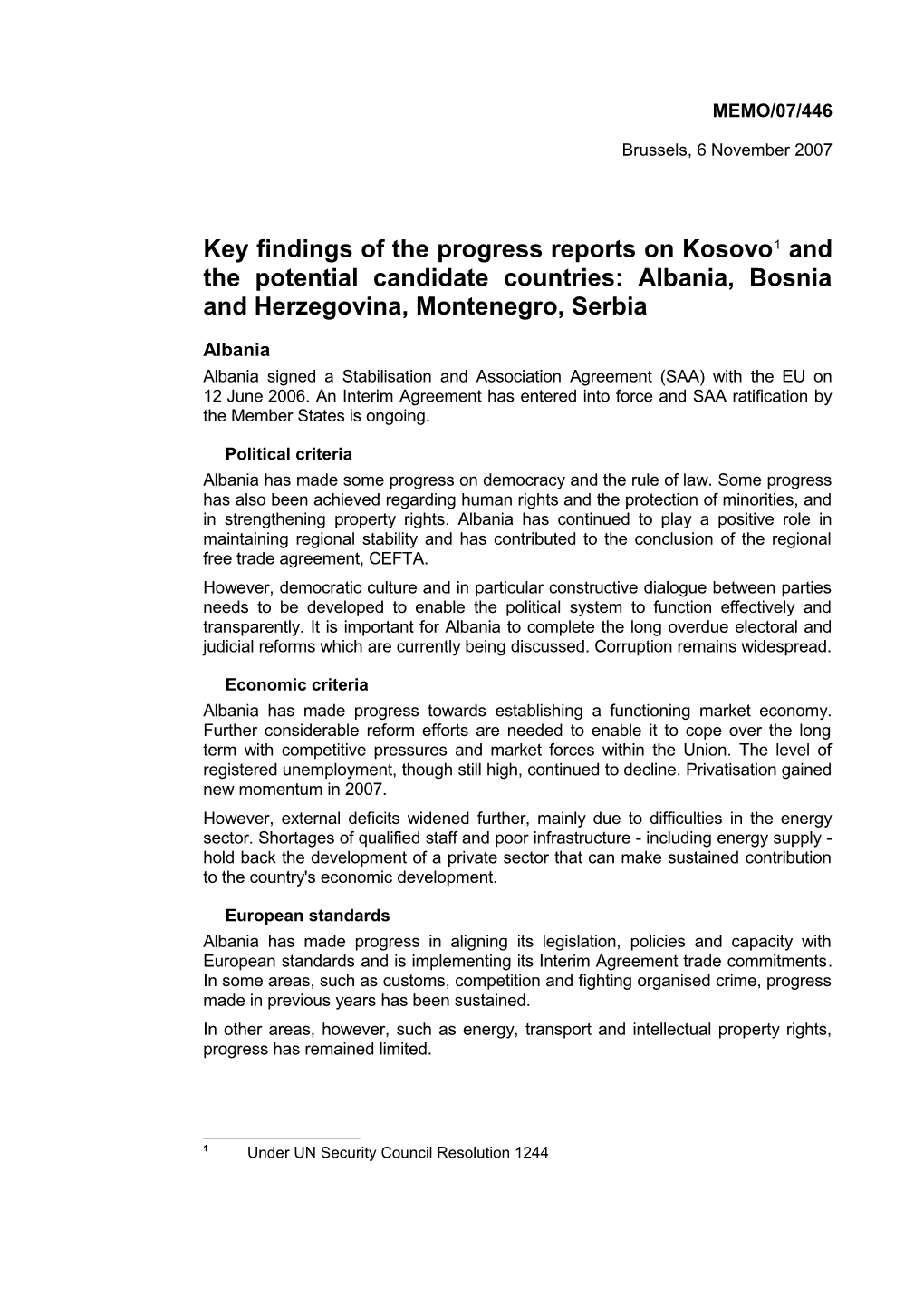 Key Findings of the Progress Reports on Kosovo 1 and the Potential Candidate Countries