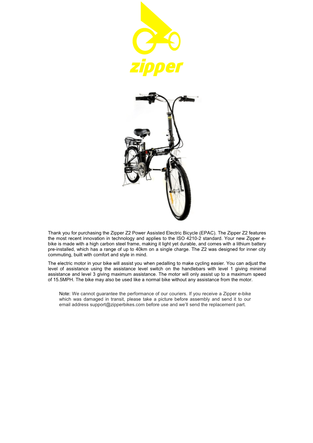 Thank You for Purchasing the Zipper Z2 Power Assisted Electric Bicycle (EPAC). the Zipper