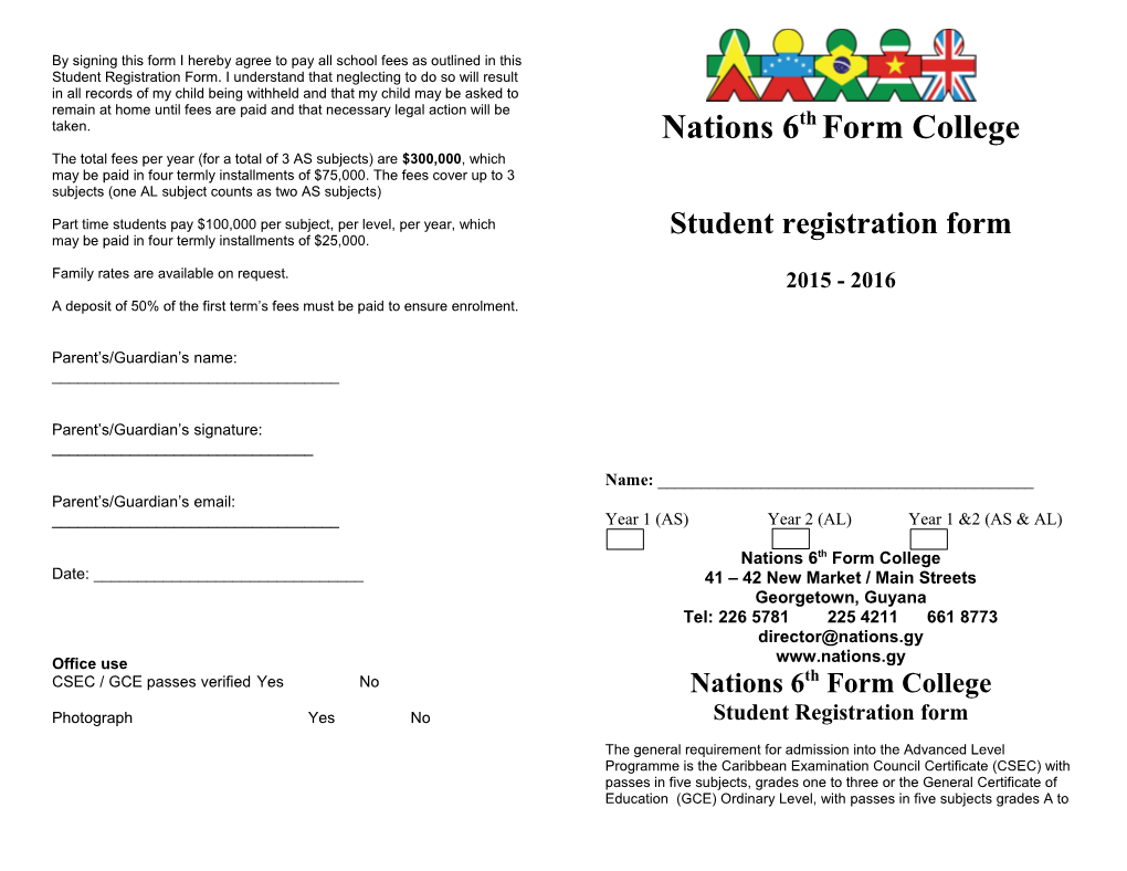 By Signing This Form I Hereby Agree to Pay All School Fees As Outlined in This Student