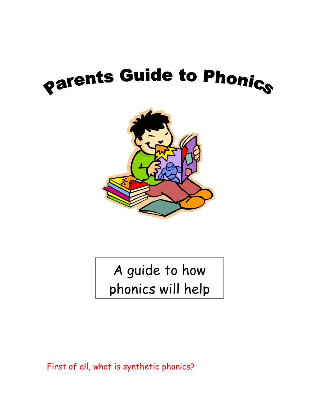 First of All, What Is Synthetic Phonics?