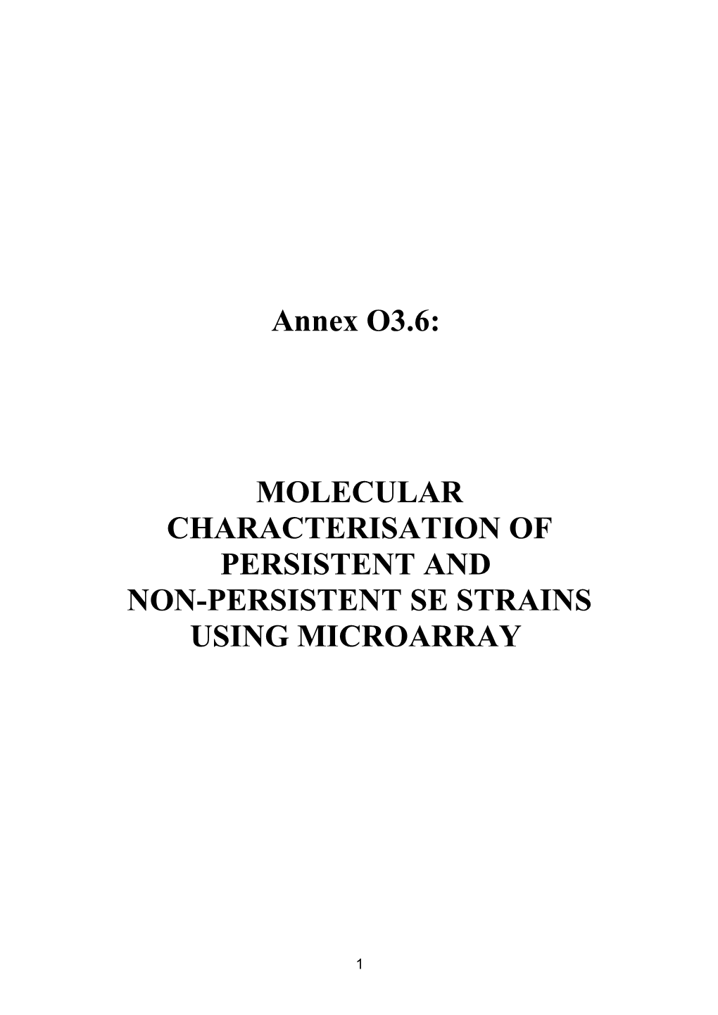 Aim: Molecular Charcterisation of Salmonella Enteritidis PT4 Strains Showing Persistence