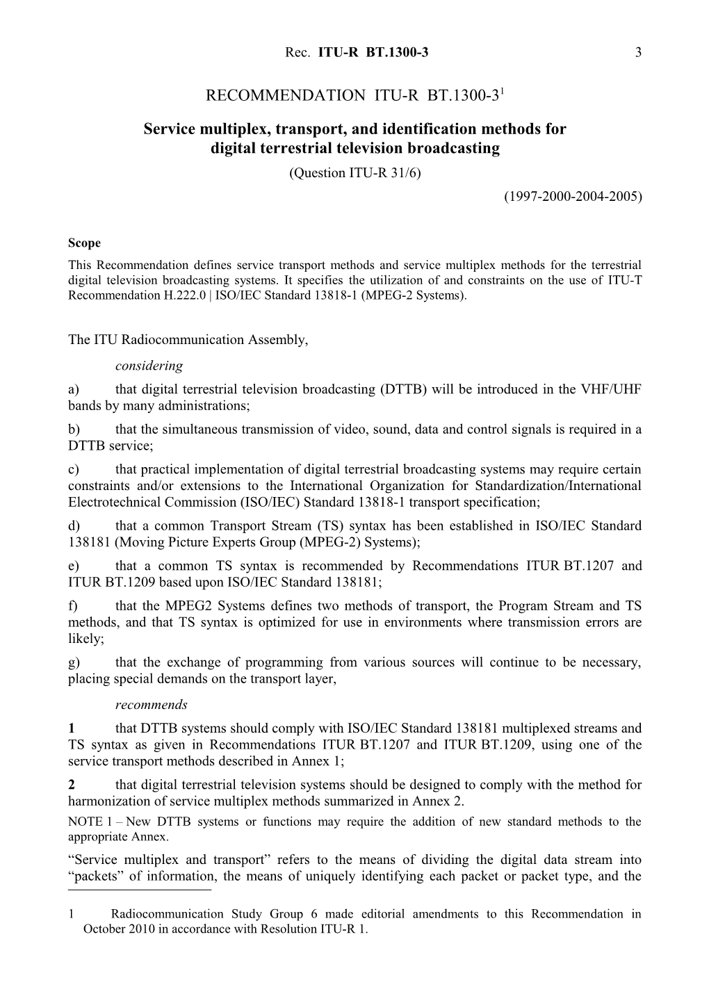 RECOMMENDATION ITU-R BT.1300-3 - Service Multiplex, Transport, and Identification Methods