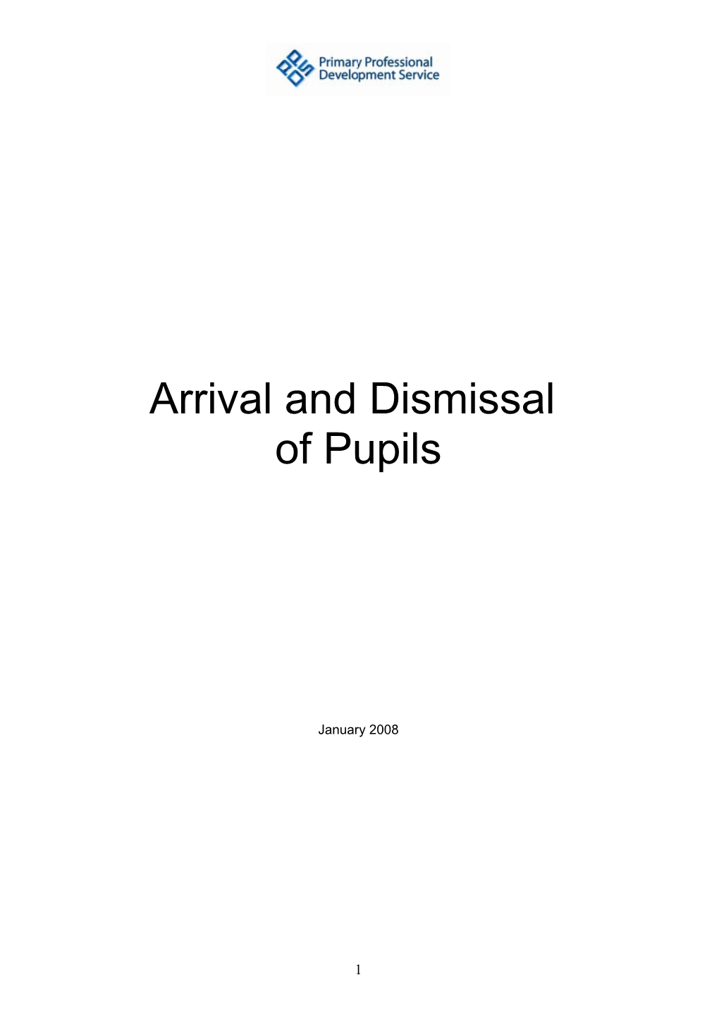 Arrival and Dismissal of Pupils