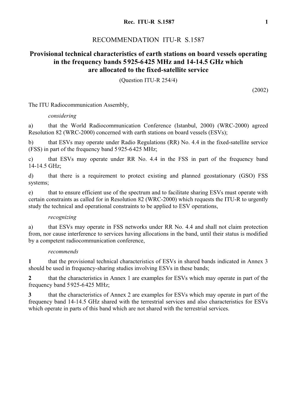 RECOMMENDATION ITU-R S.1587 - Provisional Technical Characteristics of Earth Stations On