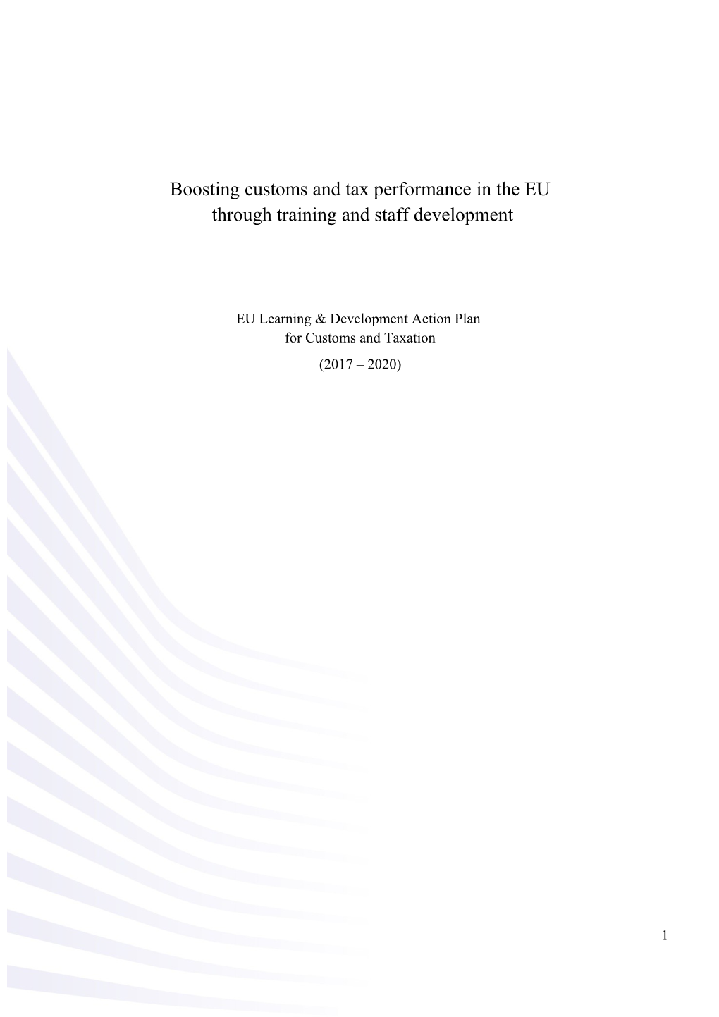 Boosting Customs and Tax Performance in the EU Throughtraining and Staff Development