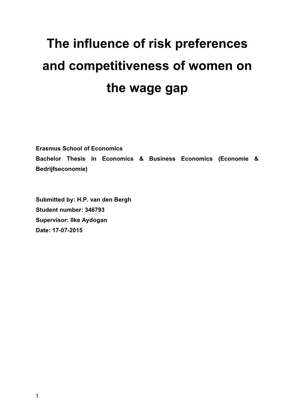 The Influence of Risk Preferences and Competitiveness of Women on the Wage Gap