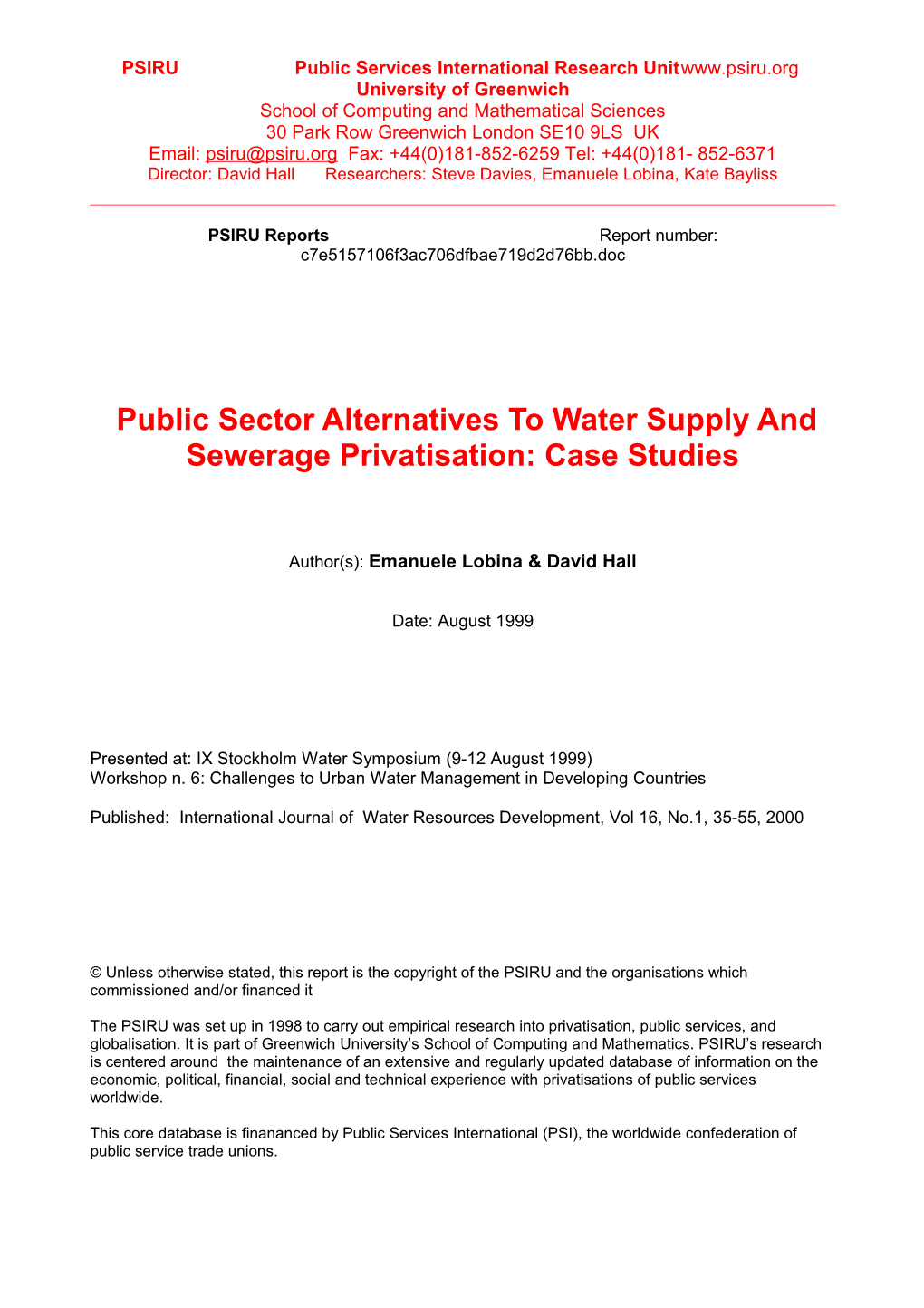 Public Sector Alternatives to Water Supply and Sewerage Privatisation: Case Studies