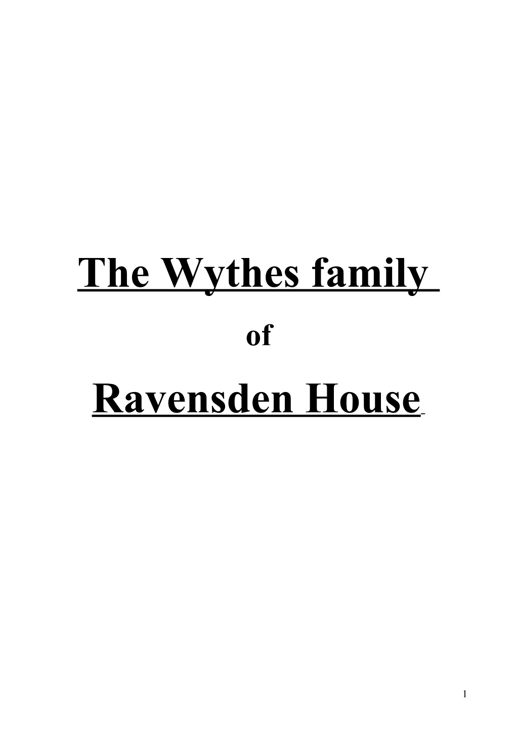 Who Were the Wythes and Where Had They Come from ?