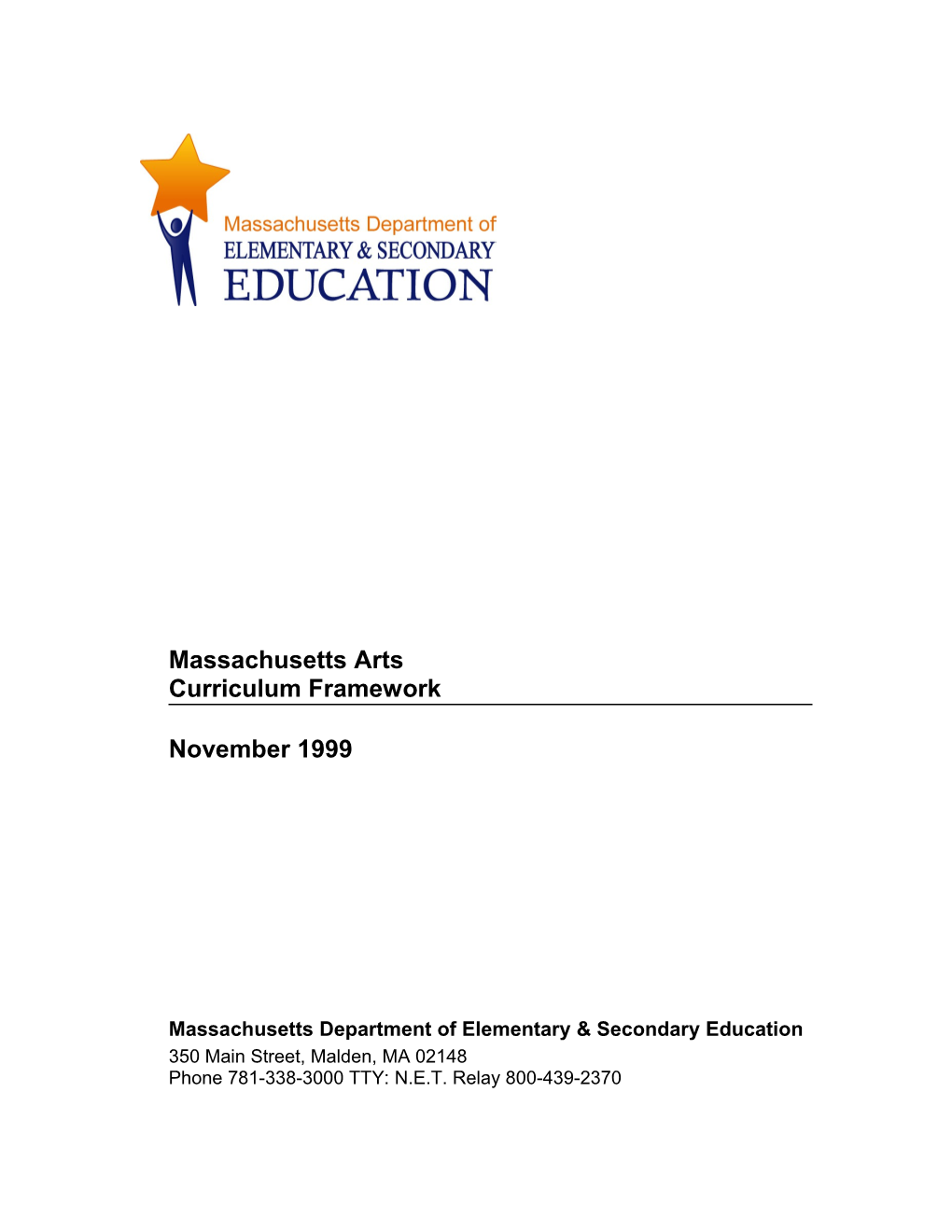 Massachusetts Arts Curriculum Framework - November 1999