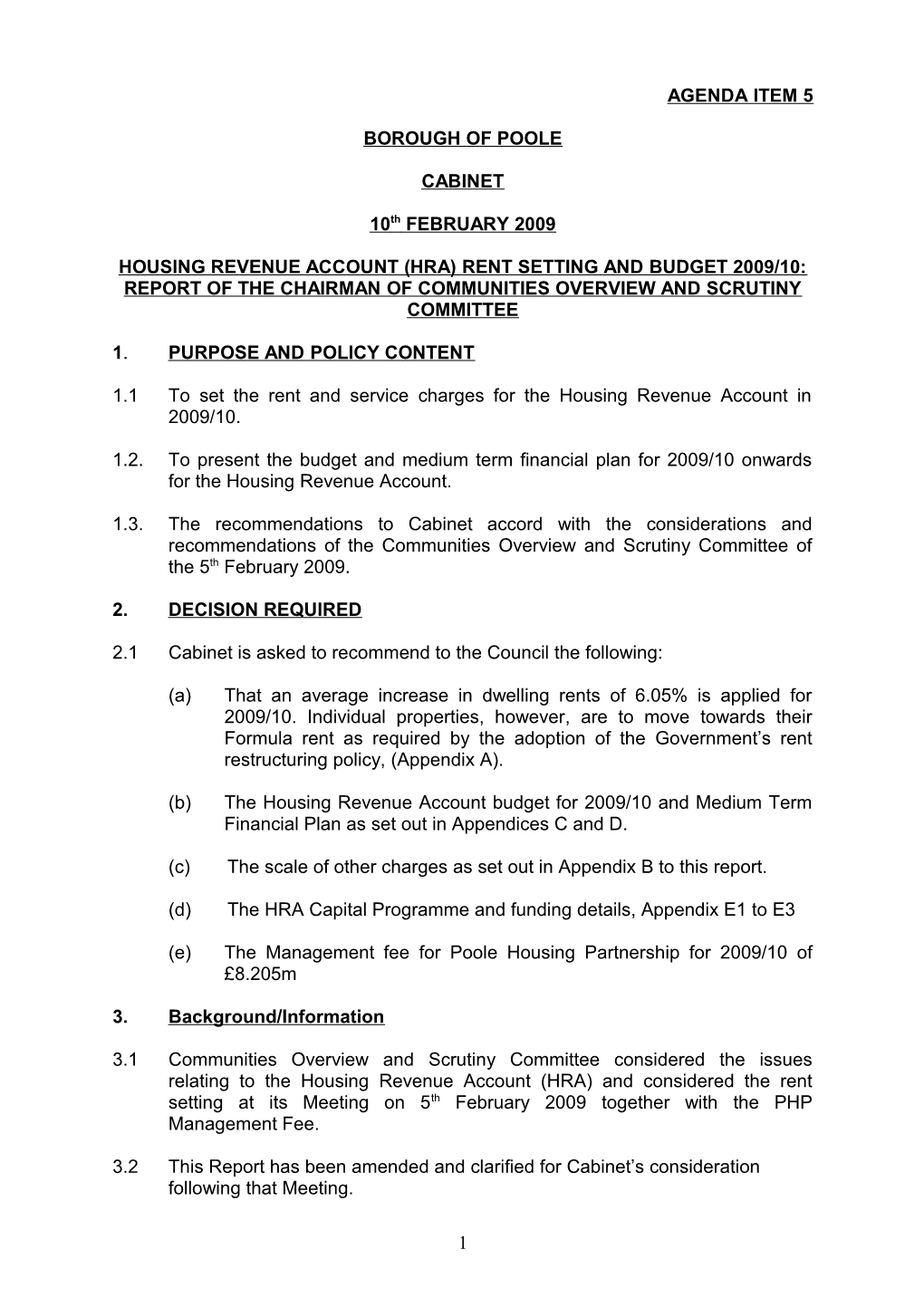 Housing Revenue Account (Hra) Rent Setting and Budget 2009/10: Report of the Chairman Of