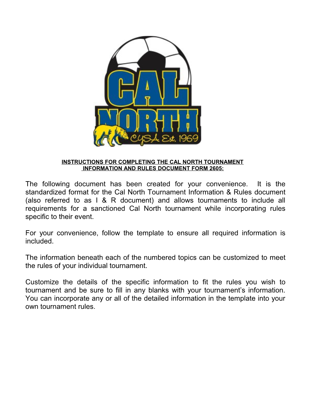 Instructions for Completing the Cal North Tournament