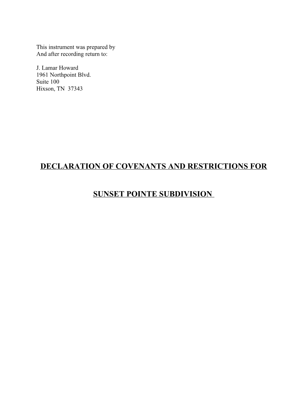 Declaration of Covenants and Restrictions for Southland Pointe Subdivision
