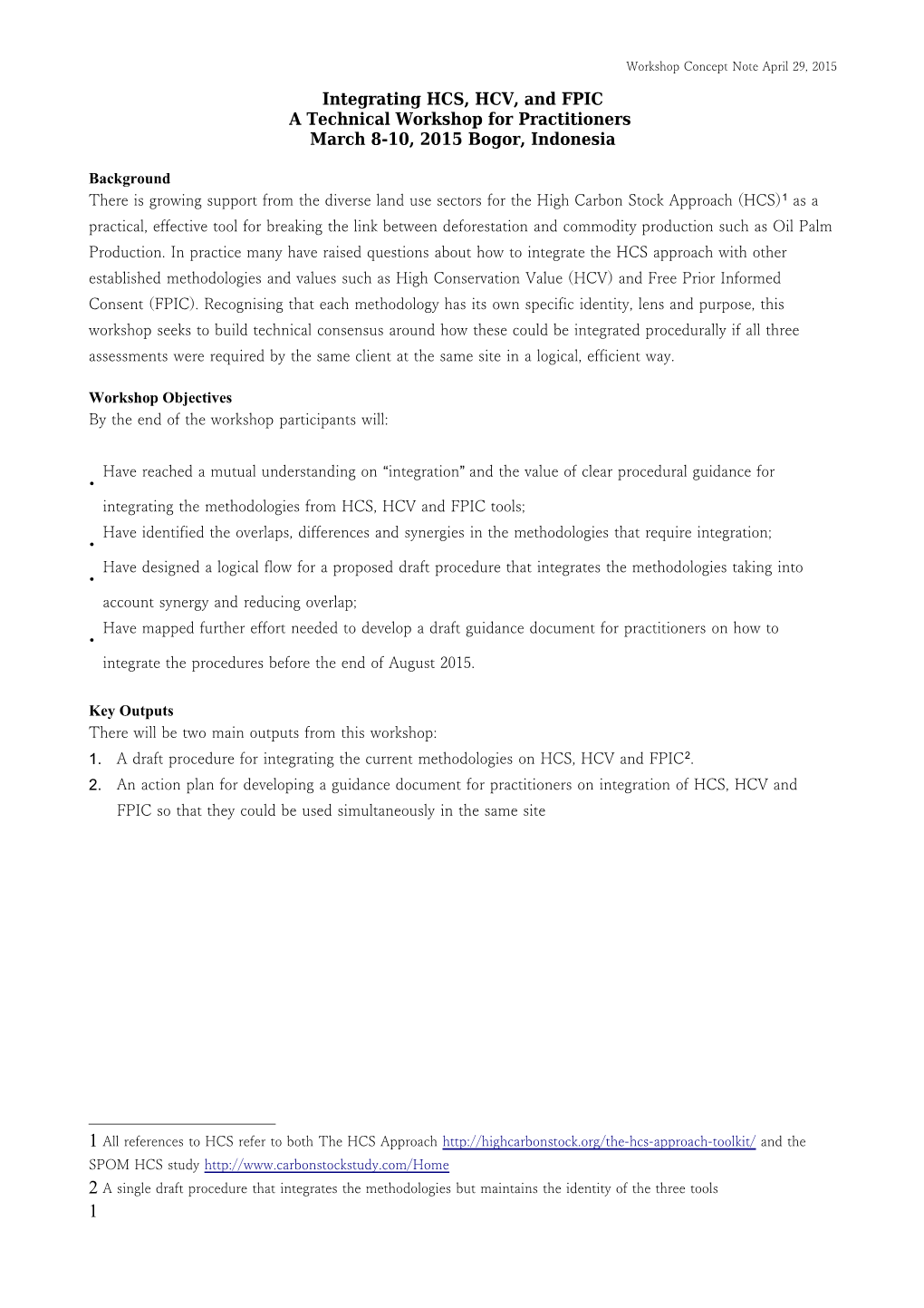 Integrating HCS, HCV, and FPIC