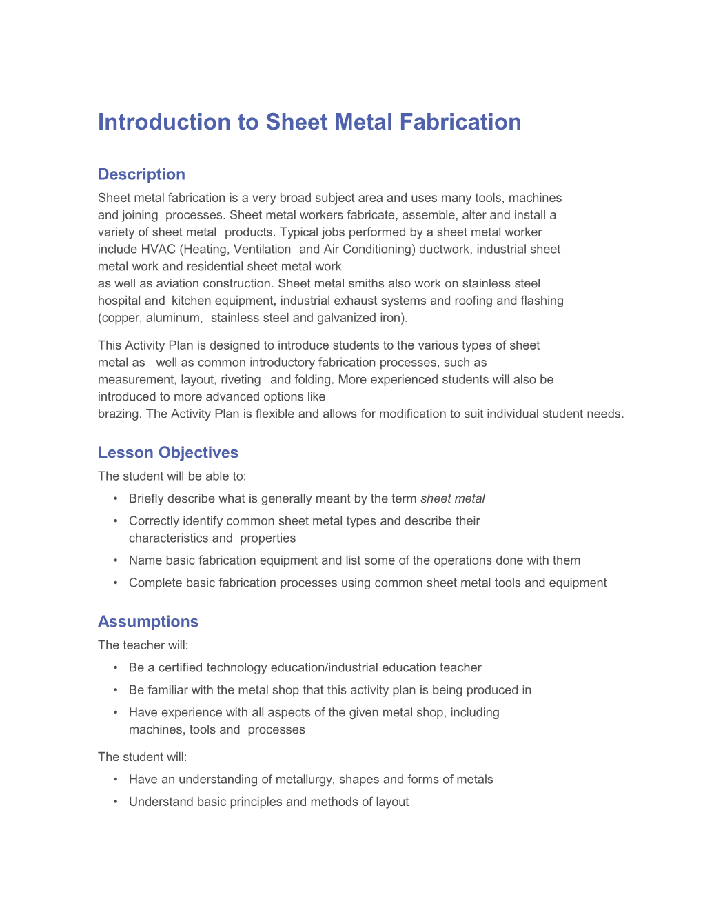 Sheet Metal Fabrication Is Avery Broad Subject Area and Uses