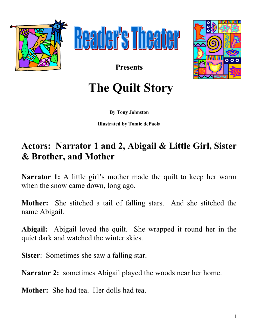 Actors: Narrator 1 and 2, Abigail & Little Girl, Sister & Brother, and Mother