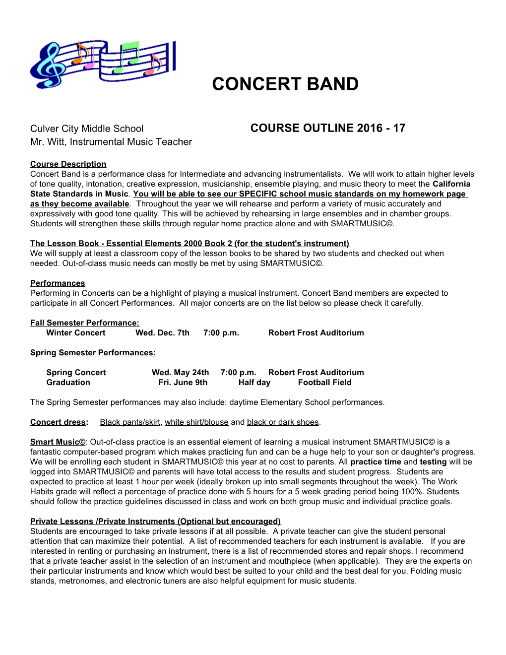 Culver City Middle School COURSE OUTLINE 2016 - 17 Mr. Witt, Instrumental Music Teacher