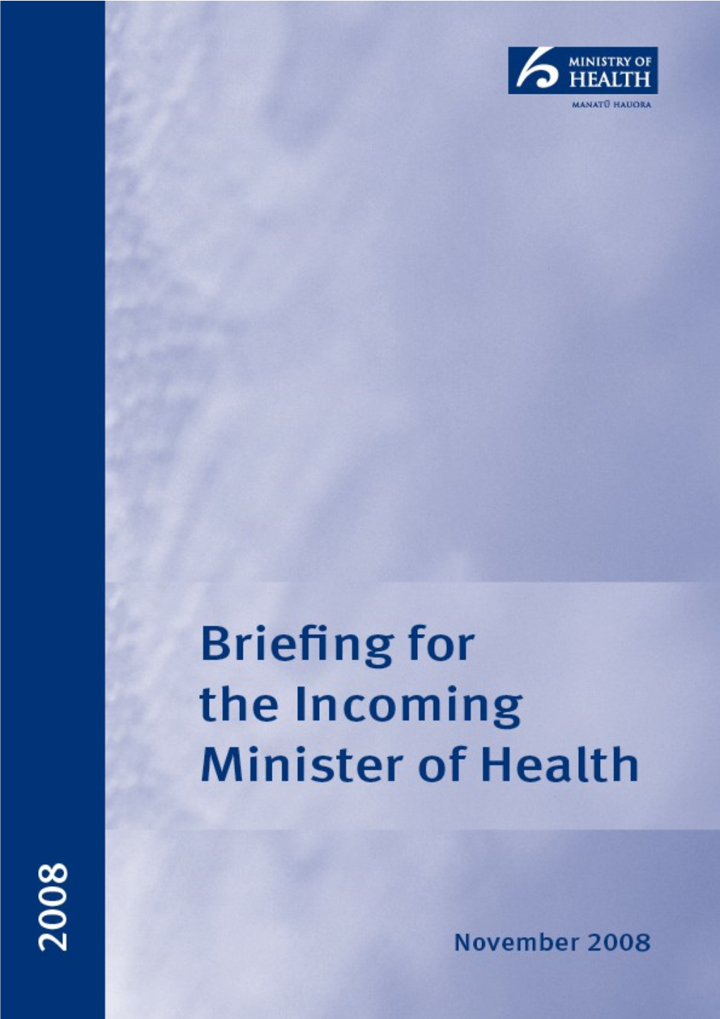 Briefing for the Incoming Minister of Health