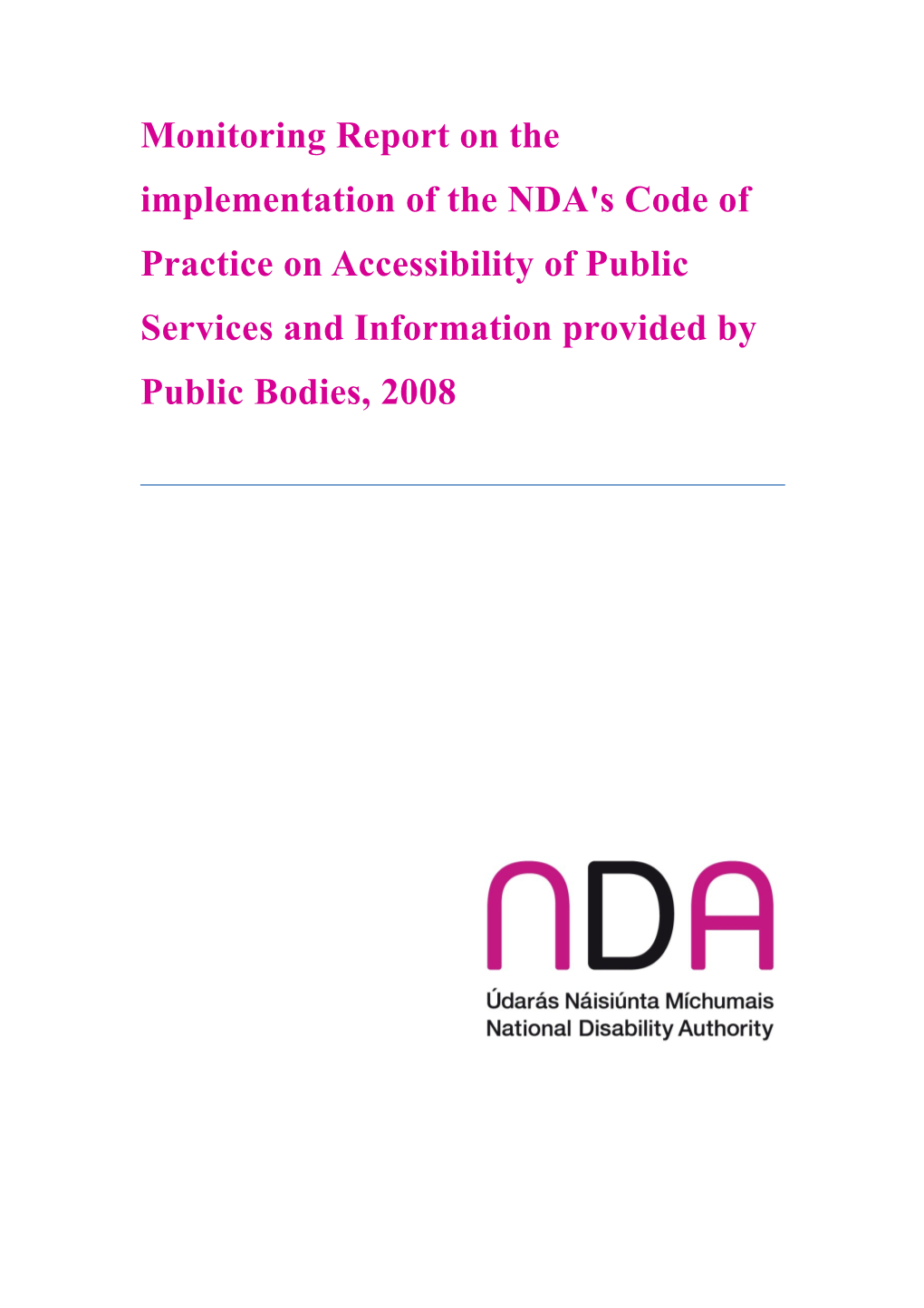 Monitoring Report on the Implementation of the NDA's Code of Practice on Accessibility