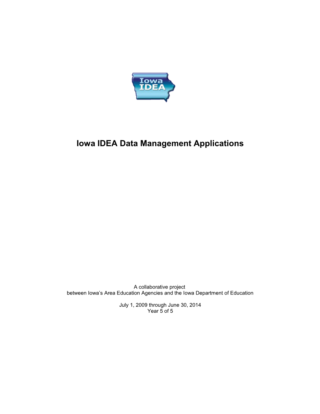 Iowa IDEA Data Management Applications