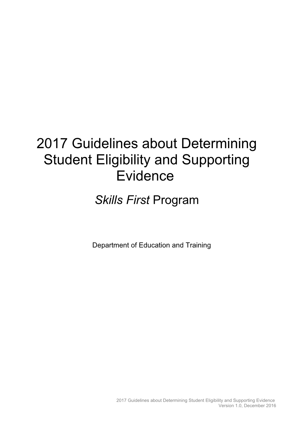 2017 Guidelines About Determining Student Eligibility and Supporting Evidence Version 1.0