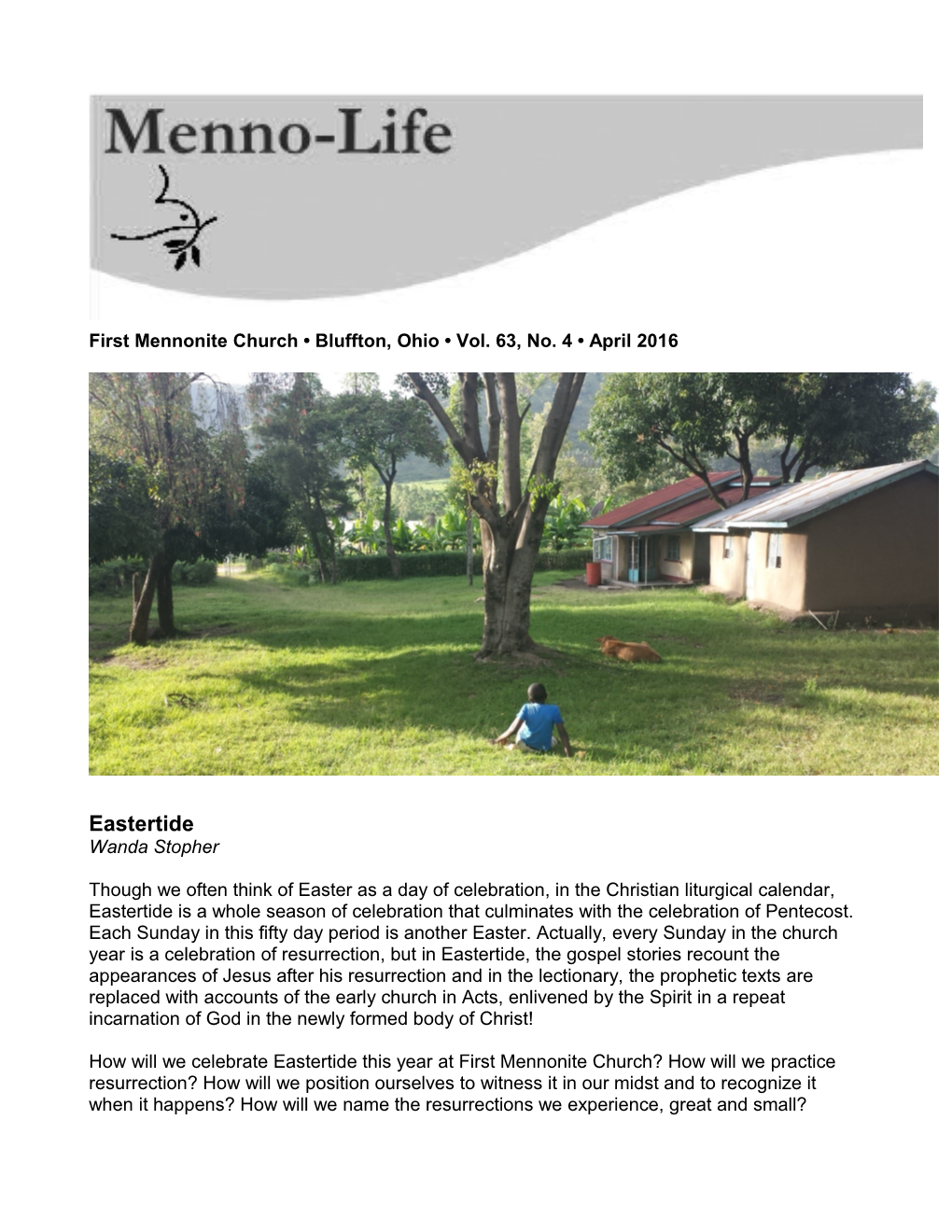 First Mennonite Church Bluffton, Ohio Vol. 63, No. 4 April2016