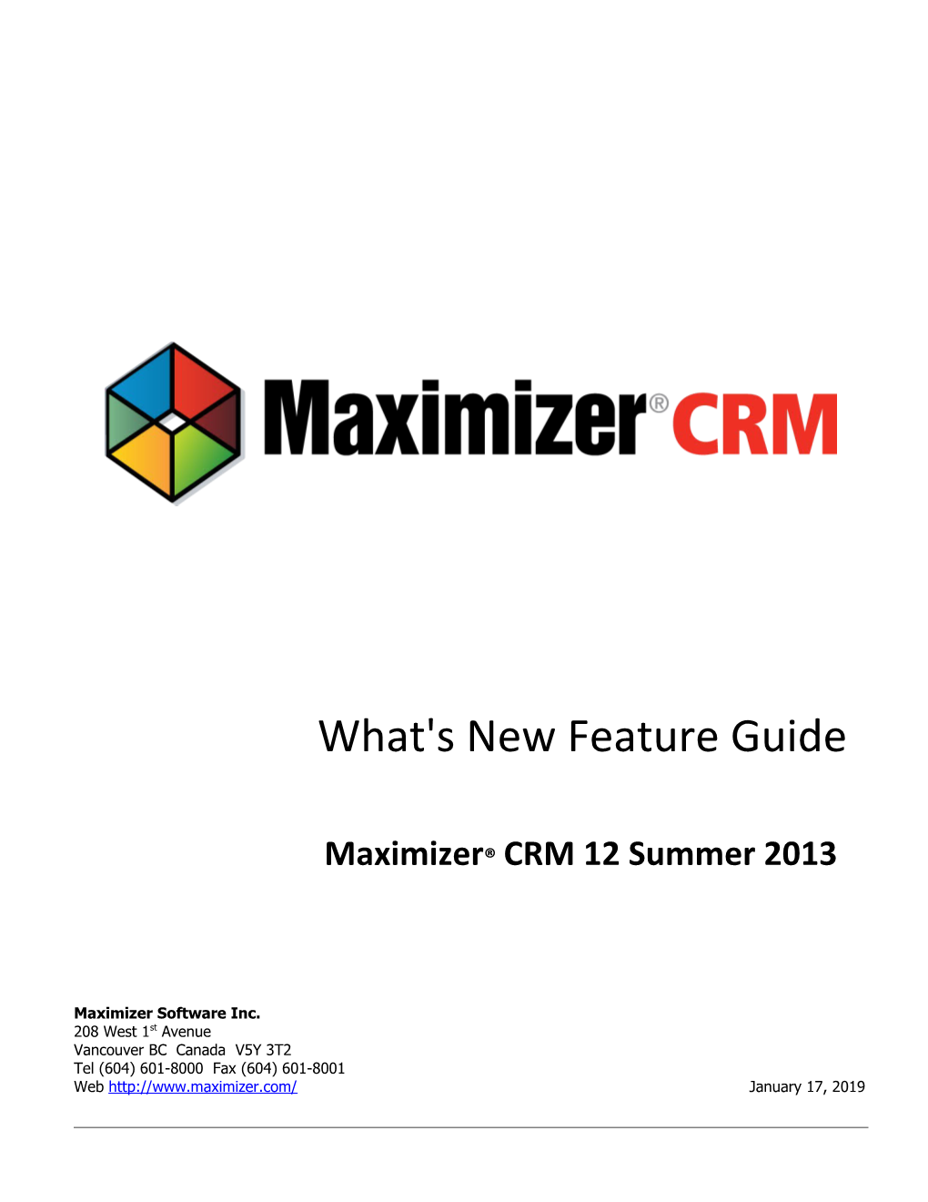 Maximizer CRM 12 Winter 2012 What's New Feature Guide