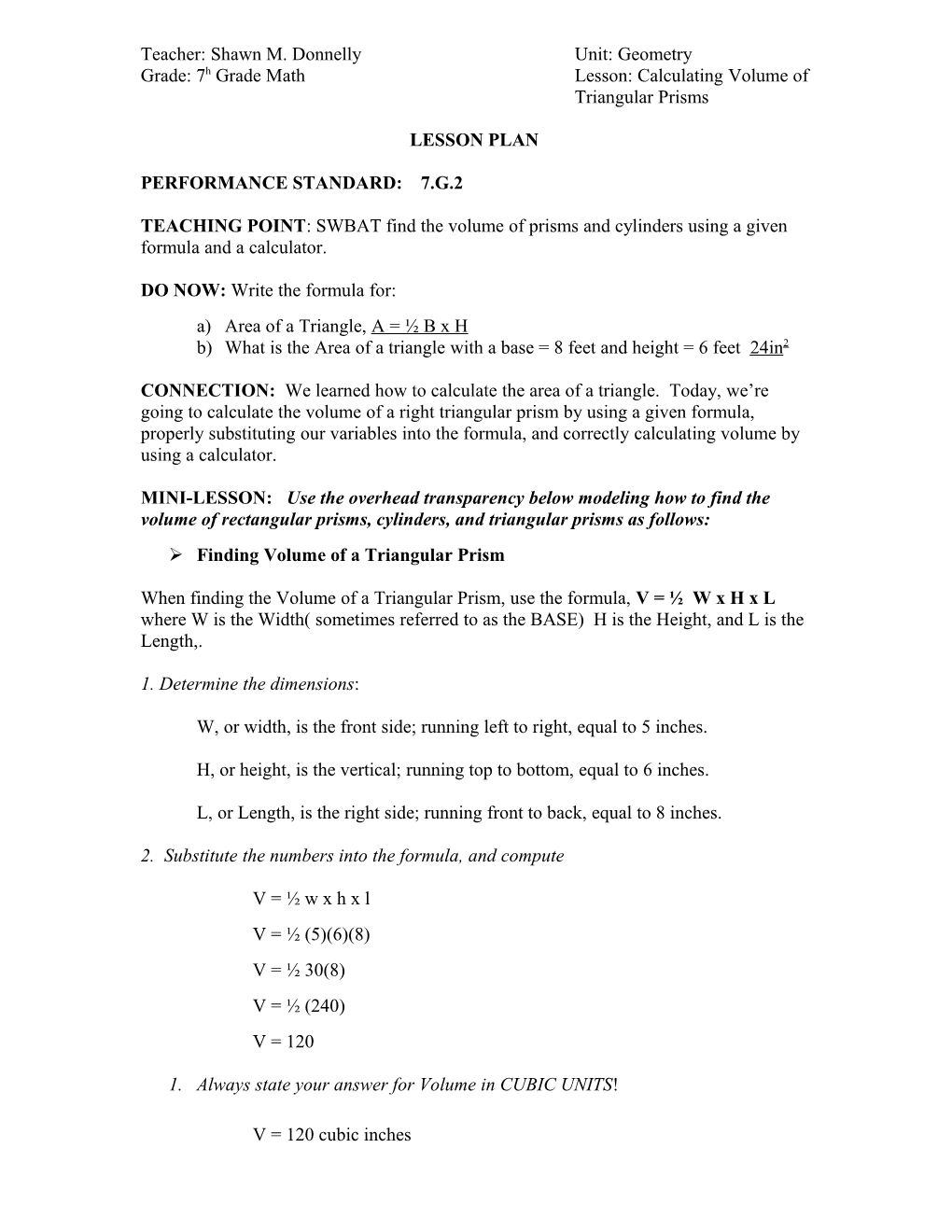 Finding Volume of a Rectangular Prism: V = L X W X H